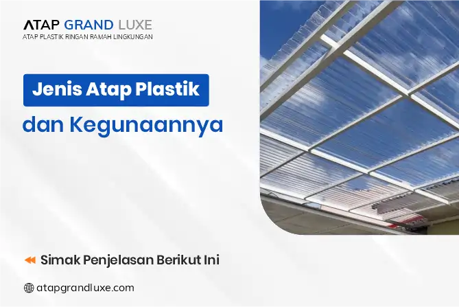 Jenis Atap Plastik dan Kegunaannya