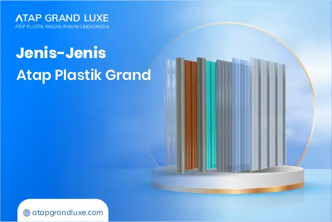 Jenis-Jenis Atap Plastik Grand