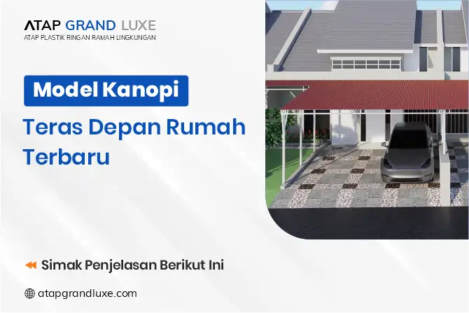 Model Kanopi Teras Depan Rumah Terbaru