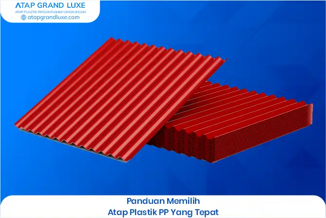 anduan Memilih Atap Plastik PP yang Tepat 