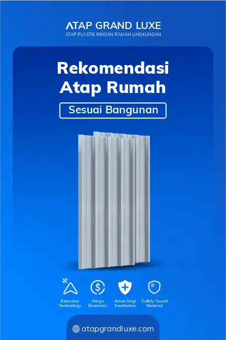 Rekomendasi Atap Rumah Sesuai Bangunan