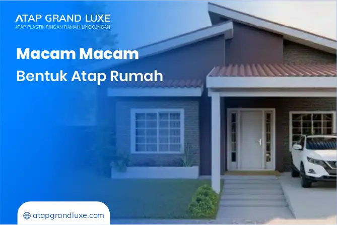 macam macam bentuk atap rumah