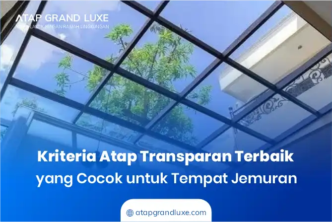 Kriteria Atap Transparan Terbaik yang Cocok untuk Tempat Jemuran