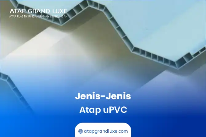 2. Jenis - Jenis Atap uPVC
