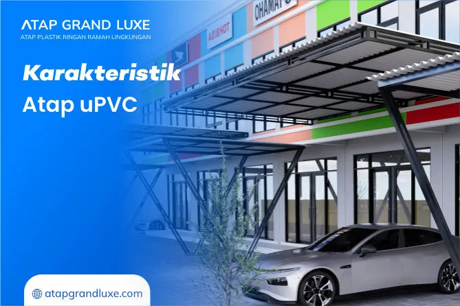 Karakteristik Atap uPVC