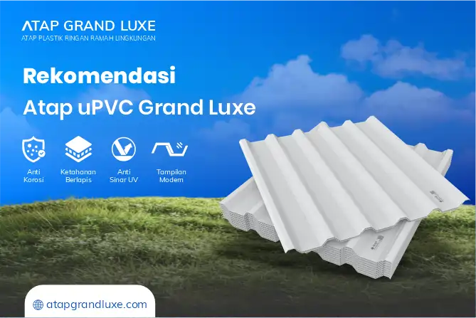 3. Rekomendasi Atap uPVC Grand Luxe