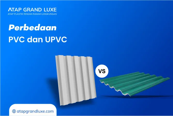 Perbedaan PVC dan UPVC
