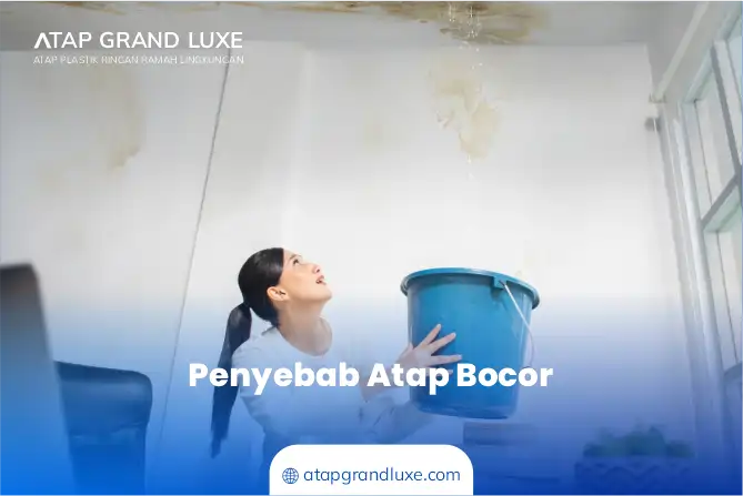 Penyebab Atap Bocor