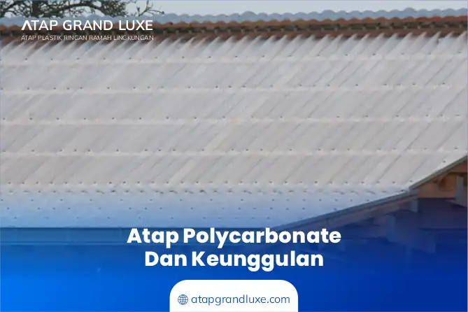 Atap Polycarbonate Dan Keunggulan