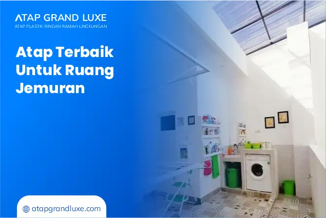 Atap Terbaik untuk Ruang Jemuran