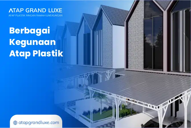 Berbagai Kegunaan Atap Plastik