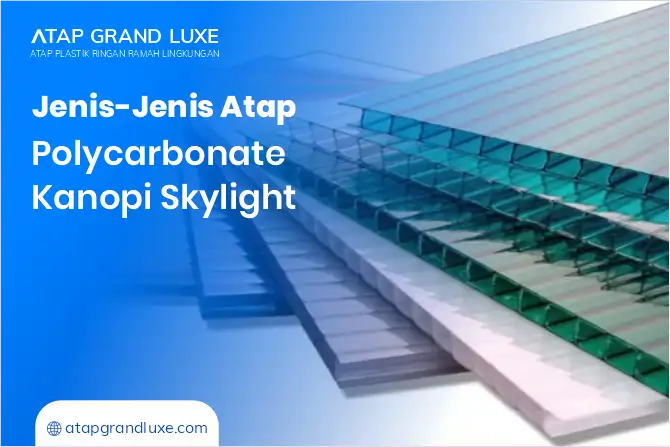 Jenis-Jenis Atap Polycarbonate Kanopi Skylight