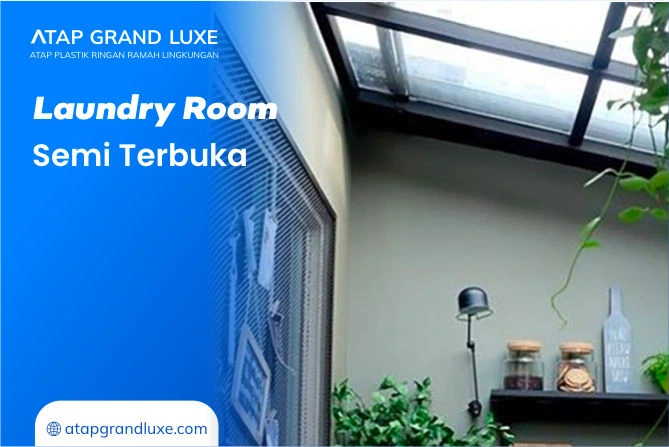Laundry Room Semi Terbuka