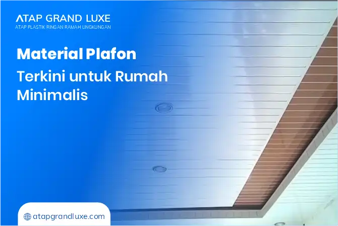 Material Plafon Terkini untuk Rumah Minimalis