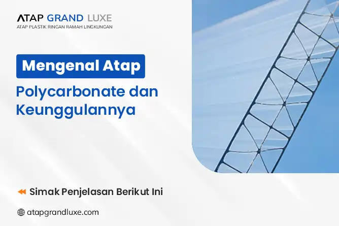 Mengenal Atap Polycarbonate Dan Keunggulannya