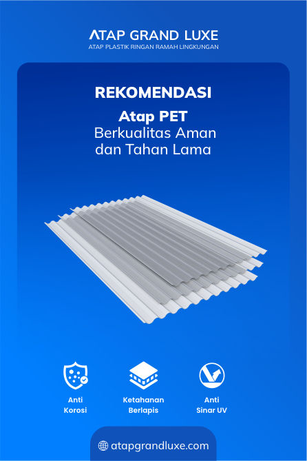 Rekomendasi Atap PET Berkualitas Aman dan Tahan Lama
