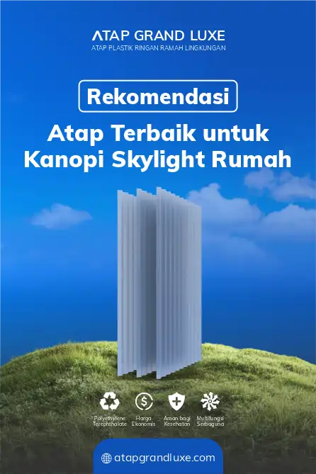 Rekomendasi Atap Terbaik untuk Skylight Rumah
