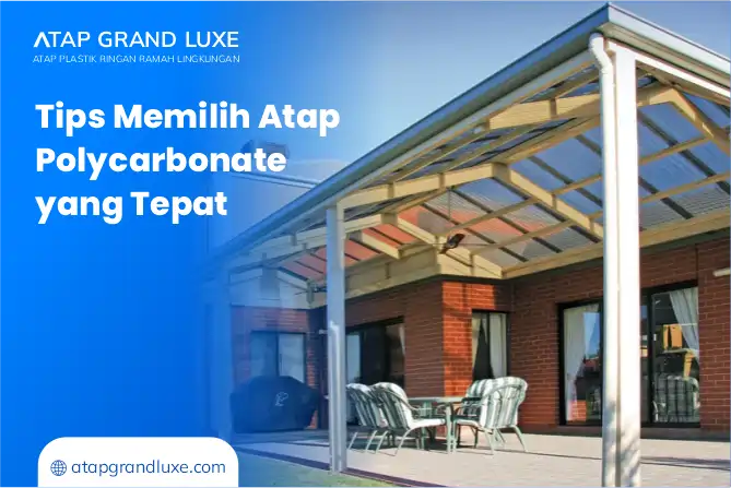 Tips Memilih Atap Polycarbonate yang Tepat