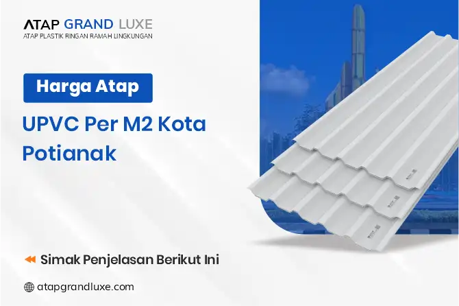 Harga Atap UPVC Per M2 Pontianak