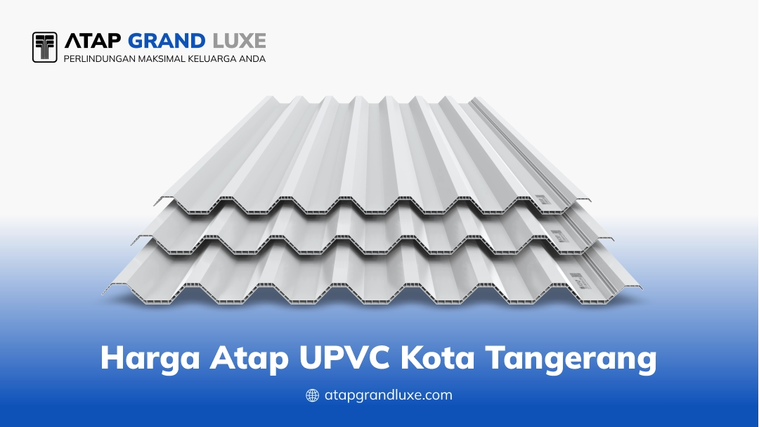 Harga Atap UPVC Kota Tangerang