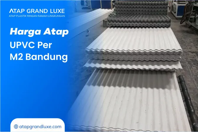 Harga Atap UPVC Per M2 Bandung