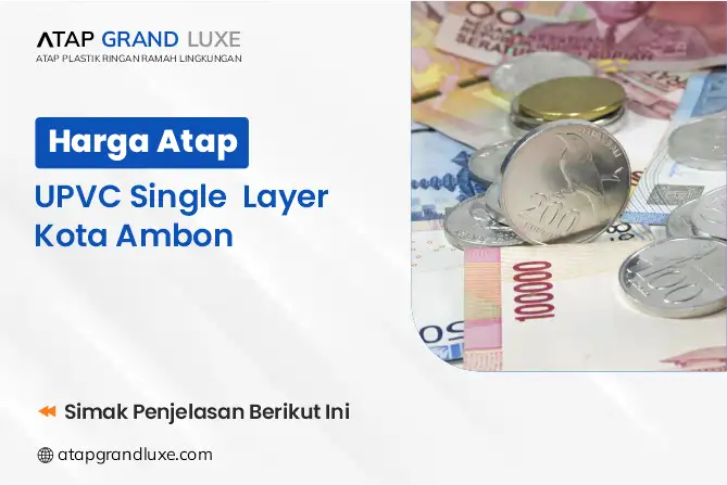 Harga Atap UPVC Single Layer Kota Ambon (2)