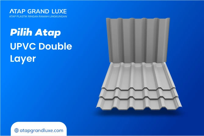 Pilih Atap UPVC Double Layer