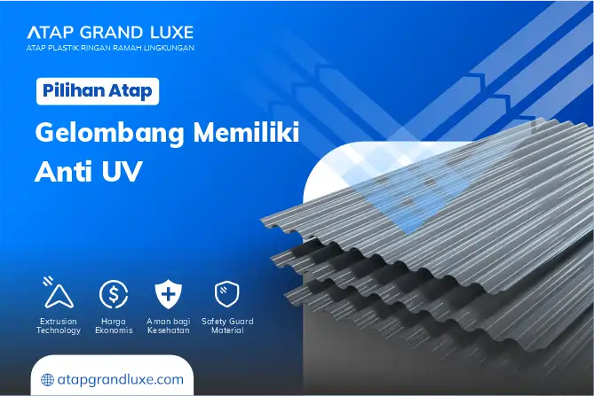 3. Pilihan Atap Gelombang Memiliki Anti UV
