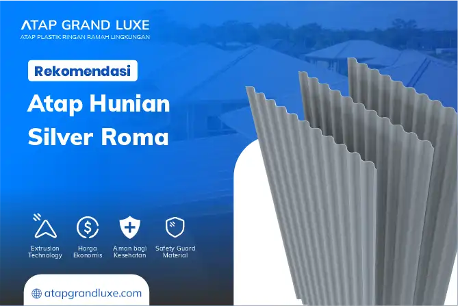 3. Rekomendasi Atap Hunian Silver Roma