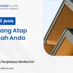 Kenali Jenis Lisplang Atap Rumah Anda