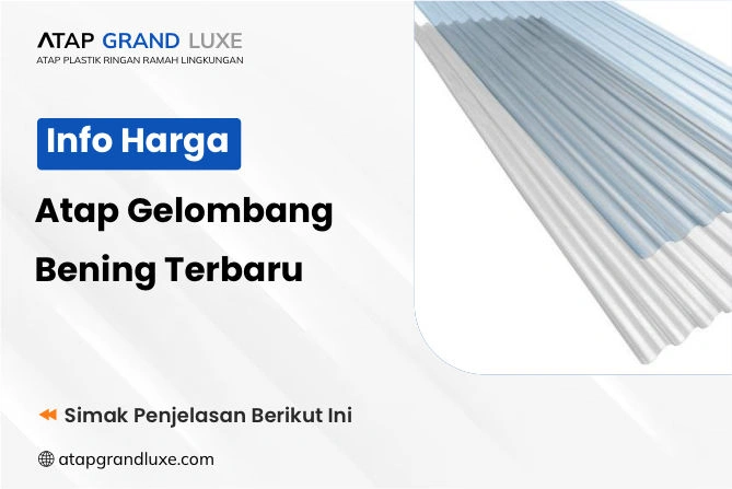 Info Harga Atap Gelombang Bening Terbaru