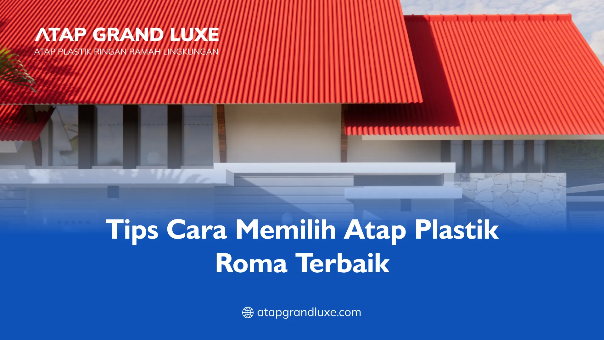 Tips Cara Memilih Atap Plastik Roma Terbaik
