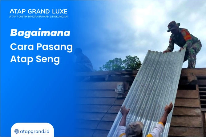 Bagaimana Cara Pasang Atap Seng