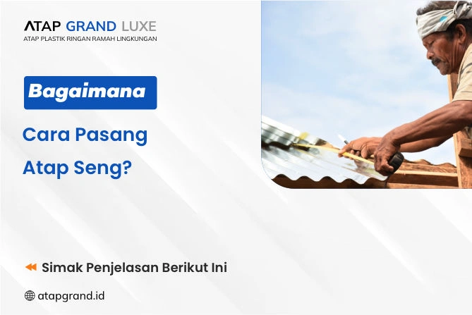 Bagaimana Cara Pasang Atap Seng_