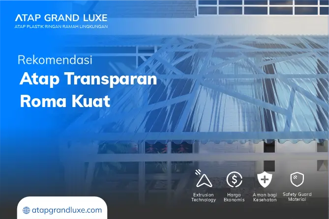 Rekomendasi Atap Transparan Roma Kuat