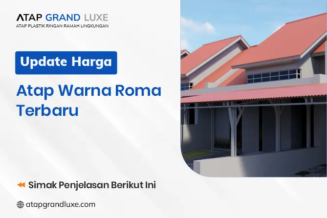 Update Harga Atap Warna Roma Terbaru