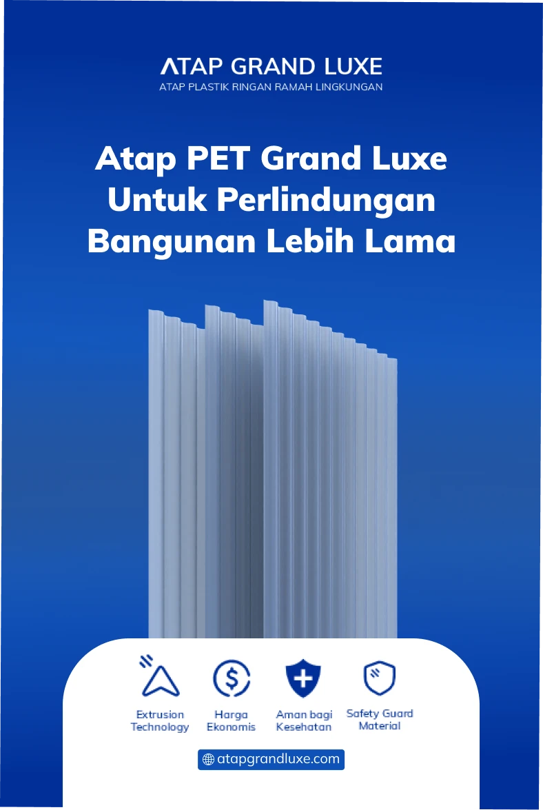 Atap PET Grand Luxe untuk Perlindungan Bangunan Lebih Lama