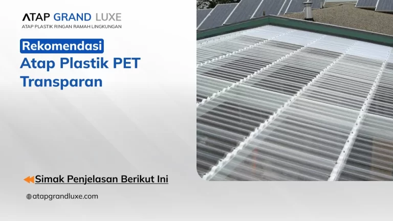Rekomendasi Atap Plastik PET Transparan