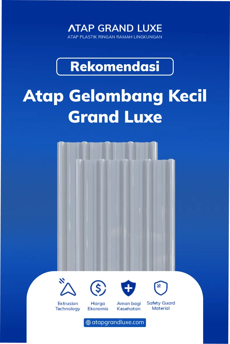 Rekomendasi Atap Gelombang Kecil Grand Luxe
