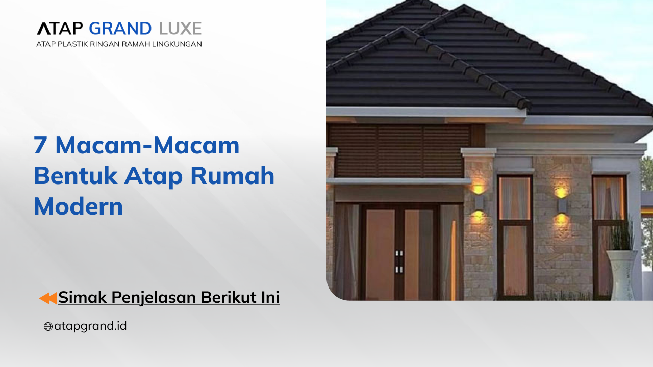 7 Macam-Macam Bentuk Atap Rumah Modern