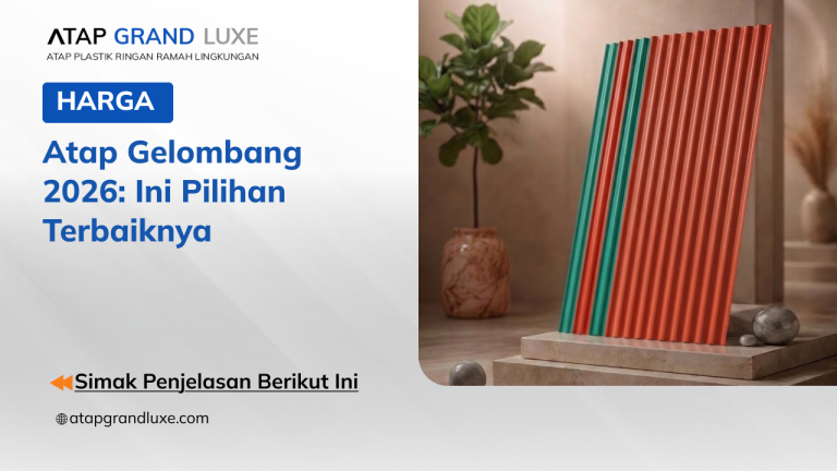 01 Harga Atap Gelombang 2026_ ini Pilihan Terbaiknya