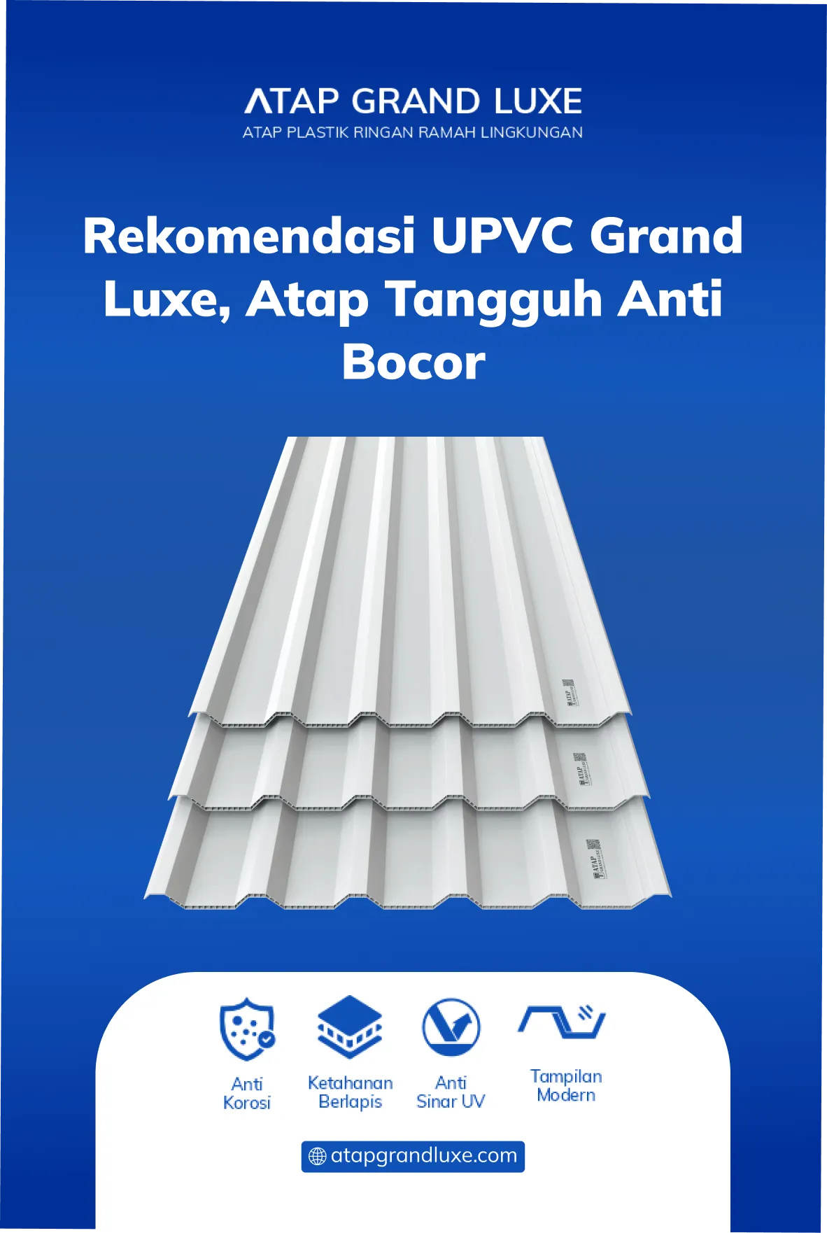 Rekomendasi UPVC Grand Luxe, Atap Tangguh Anti Bocor